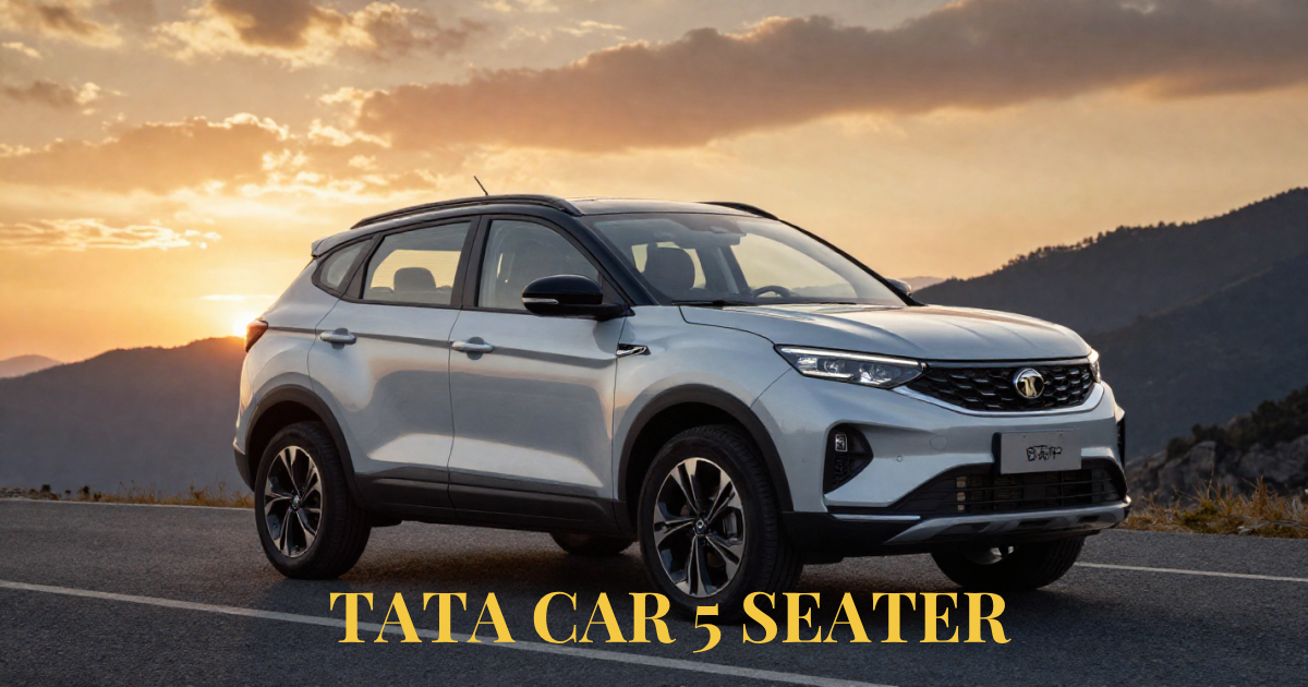 Tata 5 seater cars with spacious interiors and modern design