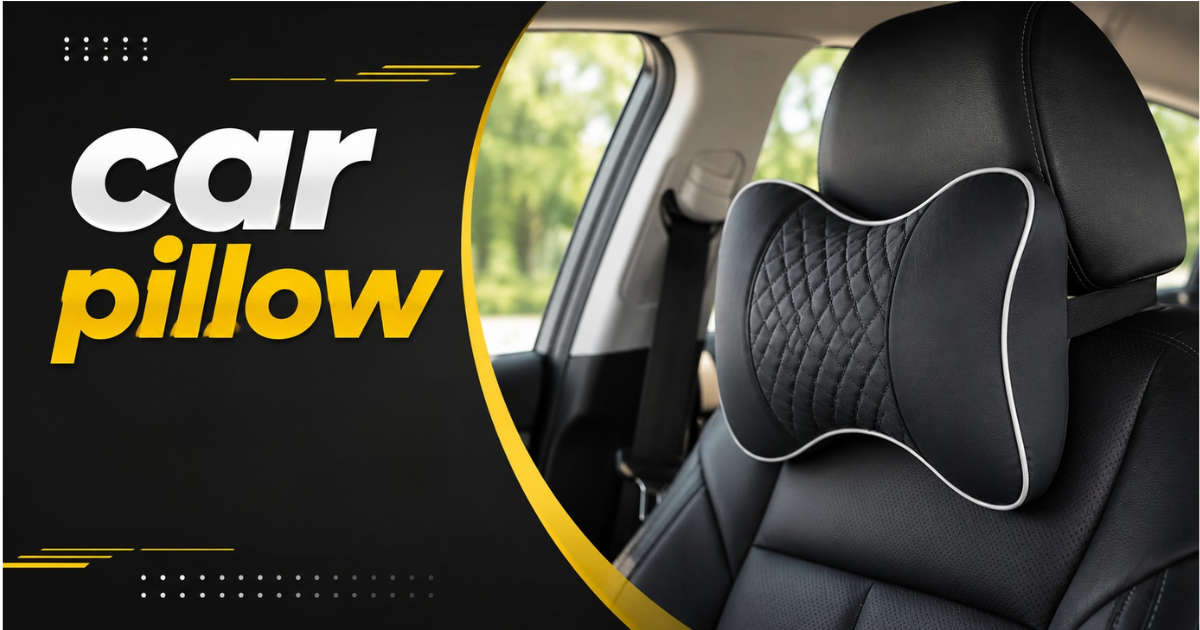 Car Pillow for comfort
