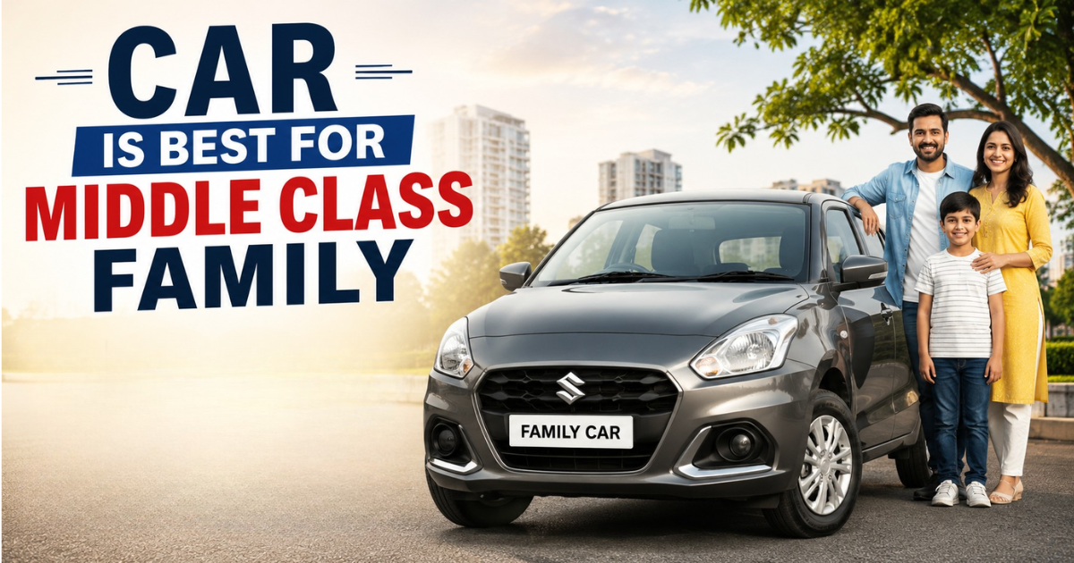 Which car is best for middle class family?