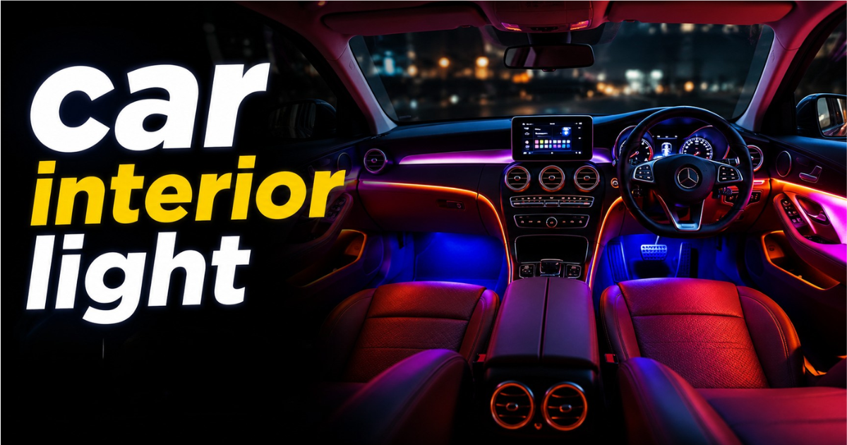 car interior light for drive