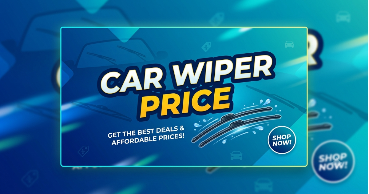 car wiper price which improve efficiency